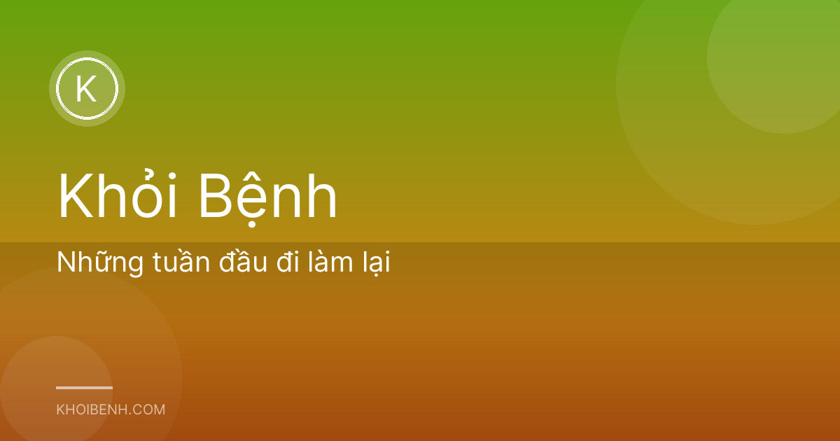 Những tuần đầu đi làm lại